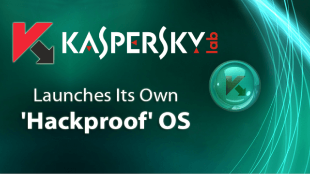 the-antivirus-firm-kaspersky-launches-its-own-hackproof-os-696x392